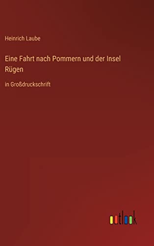 9783368293758: Eine Fahrt nach Pommern und der Insel Rgen: in Grodruckschrift