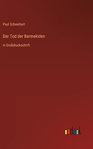 Beispielbild fr Der Tod der Barmekiden: in Grodruckschrift (German Edition) zum Verkauf von Lucky's Textbooks