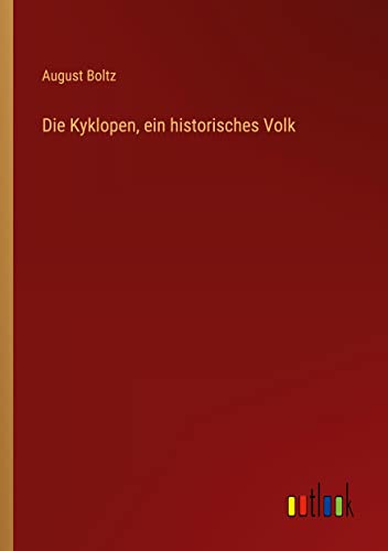 Stock image for Die Kyklopen, ein historisches Volk for sale by PBShop.store US