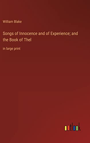 Stock image for Songs of Innocence and of Experience; and the Book of Thel: in large print for sale by Lucky's Textbooks