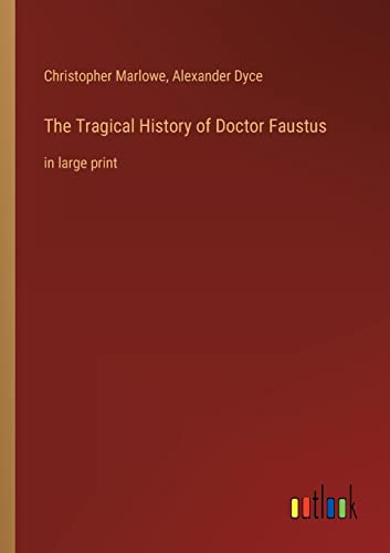 Stock image for The Tragical History of Doctor Faustus: in large print for sale by Lucky's Textbooks