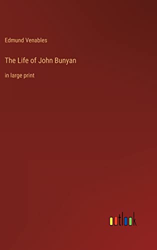 Stock image for The Life of John Bunyan: in large print for sale by Lucky's Textbooks