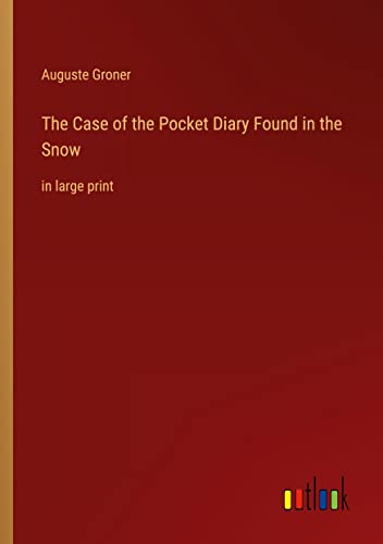 Imagen de archivo de The Case of the Pocket Diary Found in the Snow a la venta por Blackwell's