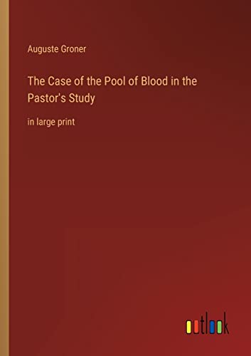 Beispielbild fr The Case of the Pool of Blood in the Pastor's Study zum Verkauf von Blackwell's