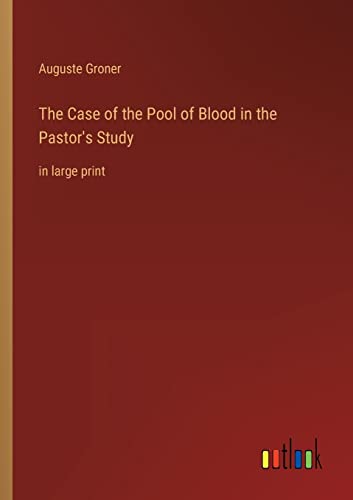 Imagen de archivo de The Case of the Pool of Blood in the Pastor's Study a la venta por Blackwell's