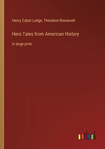 Stock image for Hero Tales from American History: in large print for sale by Chiron Media