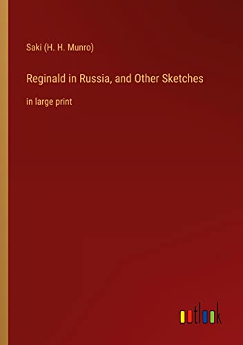 Stock image for Reginald in Russia, and Other Sketches: in large print for sale by Chiron Media