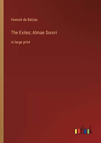 Imagen de archivo de The Exiles; Almae Sorori: in large print a la venta por Chiron Media