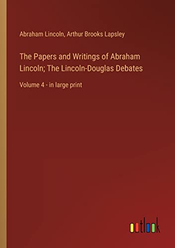 Stock image for The Papers and Writings of Abraham Lincoln; The Lincoln-Douglas Debates for sale by PBShop.store US