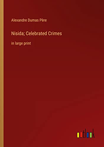 9783368321628: Nisida; Celebrated Crimes: in large print