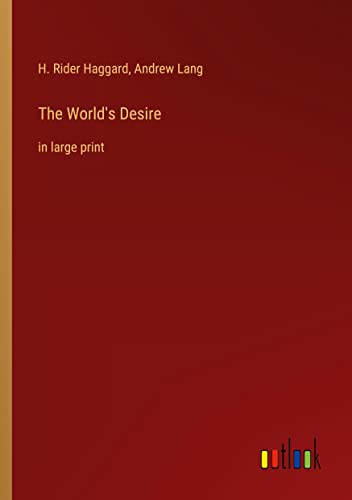 9783368321925: The World's Desire: in large print