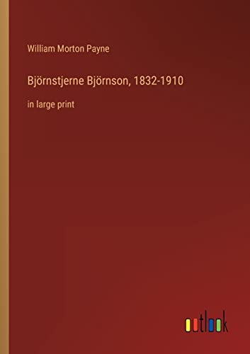 Stock image for Bjornstjerne Bjornson, 1832-1910:in large print for sale by Chiron Media