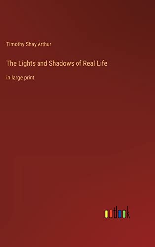 Beispielbild fr The Lights and Shadows of Real Life:in large print zum Verkauf von Ria Christie Collections