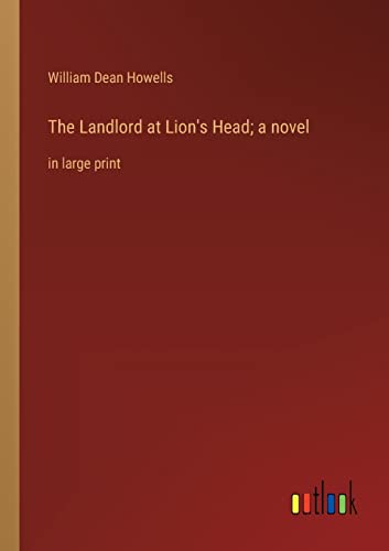 Imagen de archivo de Landlord at Lion's Head; a novel a la venta por PBShop.store US