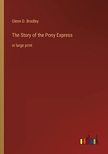 Stock image for Story of the Pony Express for sale by PBShop.store US