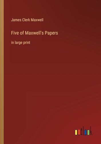 Stock image for Five of Maxwell's Papers for sale by PBShop.store UK