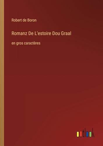 Stock image for Romanz De L'estoire Dou Graal for sale by PBShop.store US
