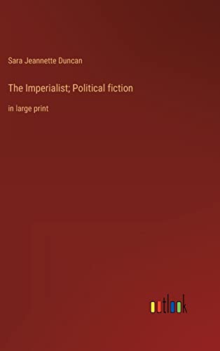 Stock image for The Imperialist; Political fiction:in large print for sale by Ria Christie Collections