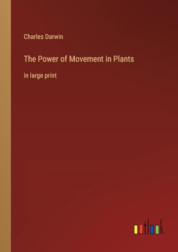 9783368343606: The Power of Movement in Plants: in large print