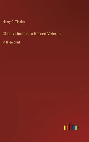 Stock image for Observations of a Retired Veteran for sale by PBShop.store US