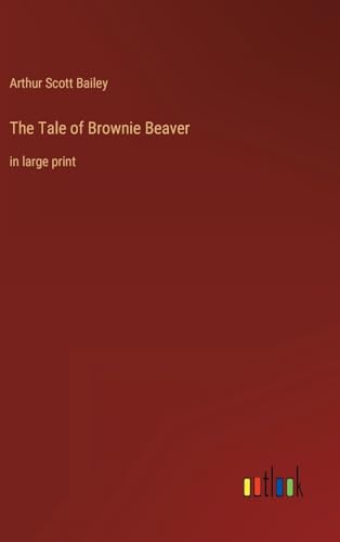 Stock image for The Tale of Brownie Beaver for sale by PBShop.store US