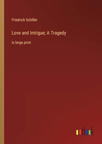 Stock image for Love and Intrigue; A Tragedy for sale by PBShop.store US