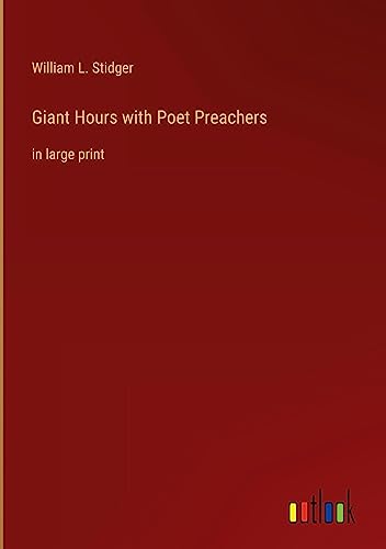 Stock image for Giant Hours with Poet Preachers: in large print for sale by Ria Christie Collections