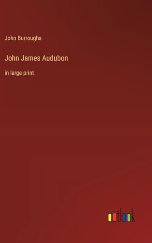 Beispielbild fr John James Audubon:in large print zum Verkauf von Ria Christie Collections
