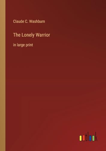 Stock image for The The Lonely Warrior for sale by PBShop.store US