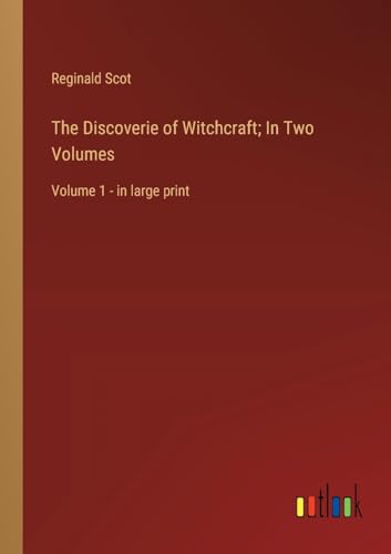 Stock image for The Discoverie of Witchcraft; In Two Volumes for sale by PBShop.store US