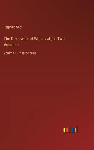 Stock image for The Discoverie of Witchcraft; In Two Volumes for sale by PBShop.store US