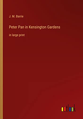 Imagen de archivo de Peter Pan in Kensington Gardens a la venta por Blackwell's