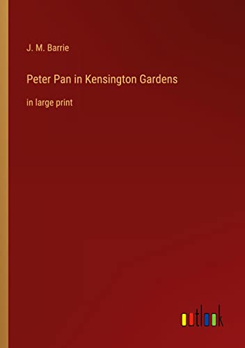 Stock image for Peter Pan in Kensington Gardens for sale by Blackwell's