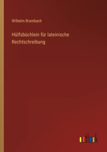 Stock image for Hlfsbchlein Fr Lateinische Rechtschreibung for sale by Blackwell's