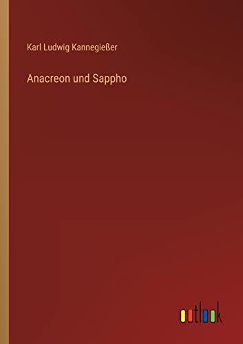 Stock image for Anacreon und Sappho (German Edition) for sale by Lucky's Textbooks