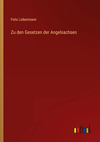 Stock image for Zu den Gesetzen der Angelsachsen for sale by Ria Christie Collections