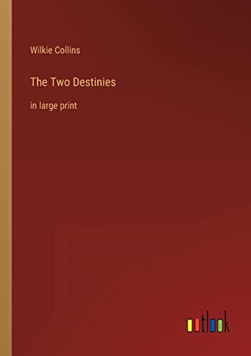 Beispielbild fr The Two Destinies : in large print zum Verkauf von Buchpark