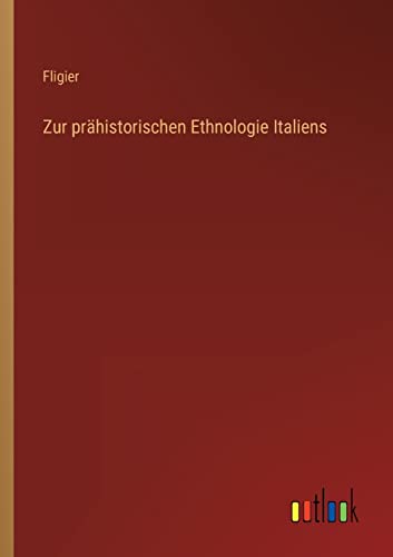 Stock image for Zur pr?historischen Ethnologie Italiens for sale by PBShop.store US