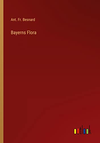 9783368442569: Bayerns Flora (German Edition)