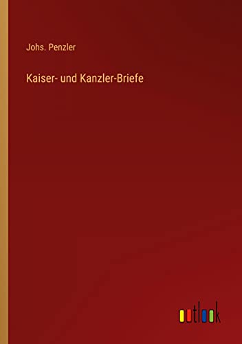 Stock image for Kaiser- und Kanzler-Briefe for sale by PBShop.store US