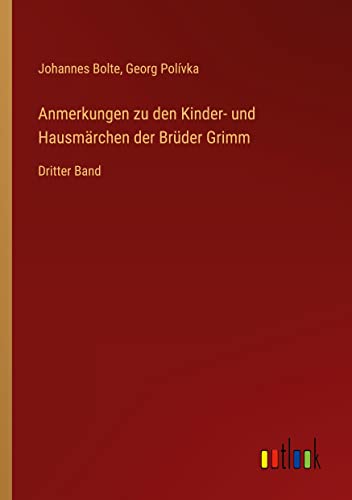 Stock image for Anmerkungen zu den Kinder- und Hausm?rchen der Br?der Grimm for sale by PBShop.store US