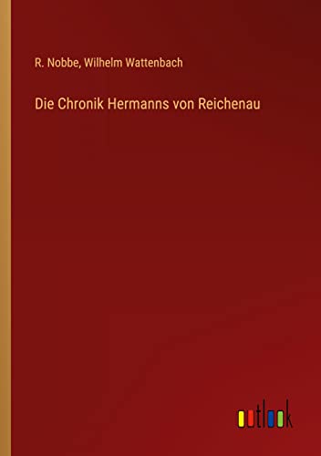 Stock image for Die Chronik Hermanns von Reichenau for sale by PBShop.store US