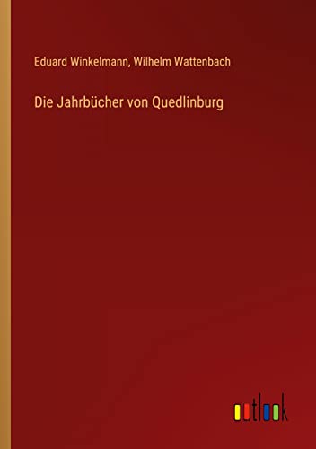 Stock image for Die Jahrb?cher von Quedlinburg for sale by PBShop.store US