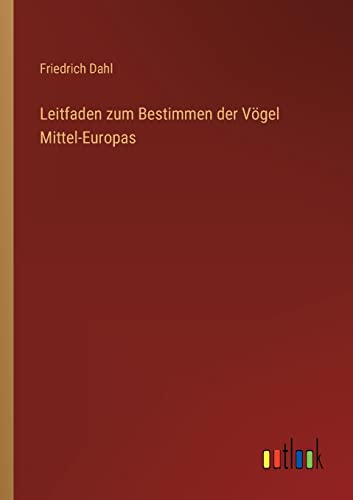 Beispielbild fr Leitfaden zum Bestimmen der Vgel Mittel-Europas zum Verkauf von Buchpark