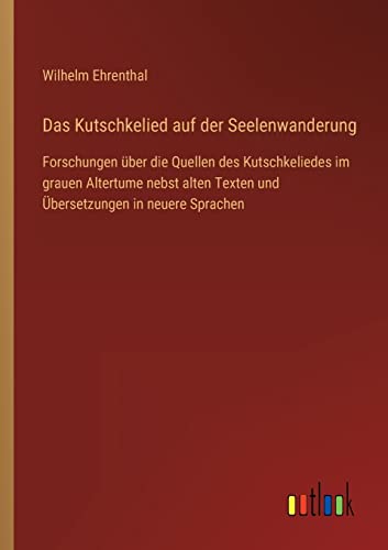 Stock image for Das Kutschkelied auf der Seelenwanderung for sale by PBShop.store US