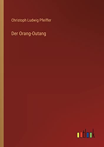 Stock image for Der Orang-Outang for sale by PBShop.store US