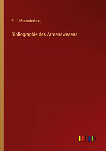 9783368460488: Bibliographie des Armenswesens (German Edition)
