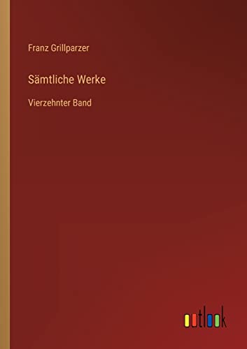 Beispielbild fr Smtliche Werke : Vierzehnter Band zum Verkauf von Buchpark