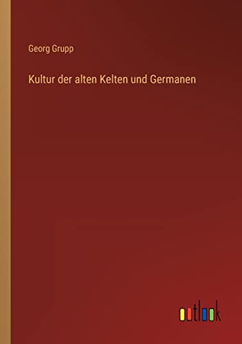 Stock-Bild f�r Kultur der alten Kelten und Germanen