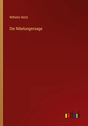 Stock image for Die Nibelungensage for sale by PBShop.store US